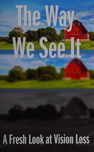 The way we see it: a fresh look at vision loss