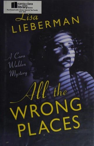 All the wrong places: a Cara Walden mystery