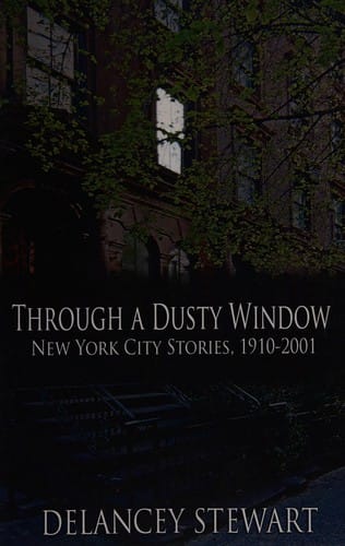Through a dusty window: New York City stories, 1910-2001