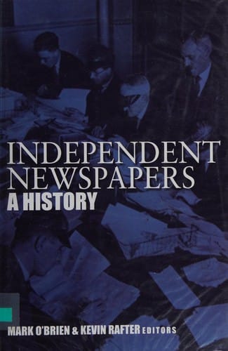 Independent newspapers: a history