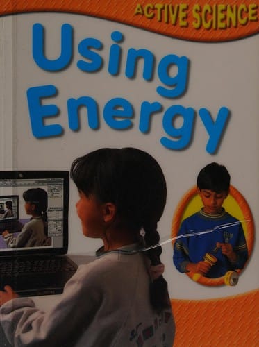 Using Energy (Active Science)