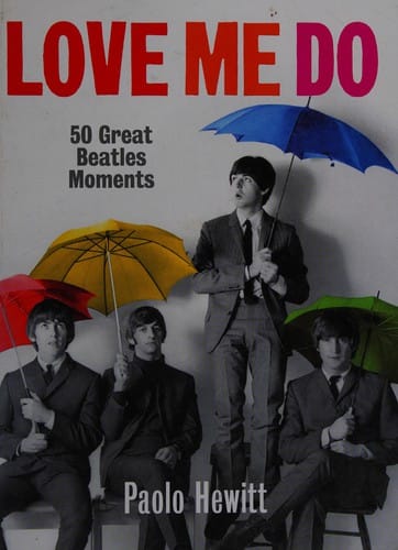 Love me do: 50 great Beatles moments