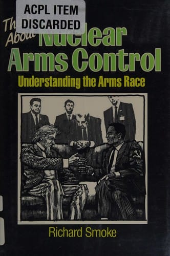 Think about nuclear arms control: understanding the arms race