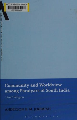 Community and worldview among Paraiyars of south India: 'lived' religion