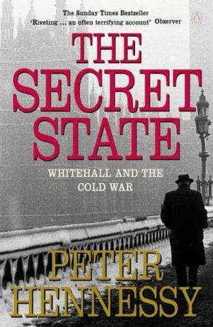 The Secret State: Whitehall and the Cold War