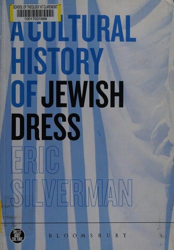 A Cultural History of Jewish Dress (Dress, Body, Culture)
