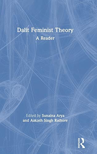 Dalit Feminist Theory: A Reader