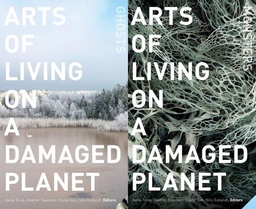 Arts of Living on a Damaged Planet: Ghosts/Monsters