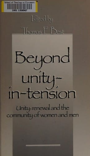 Beyond unity-in-tension: unity, renewal, and the community of women and men