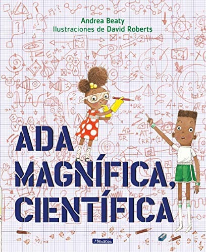 Ada Magnífica, científica /Ada Twist, Scientist