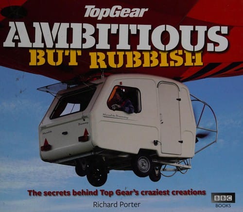 Ambitious but rubbish: the secrets behind Top Gear's craziest creations