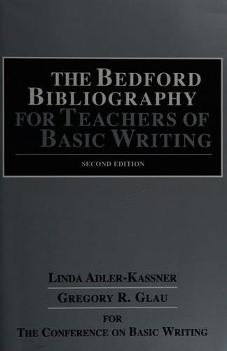 The Bedford bibliography for teachers of basic writing