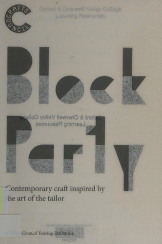 Block party: contemporary craft inspired by the art of the tailor