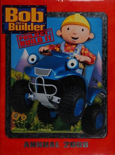 Bob the builder: project build it : annual 2008