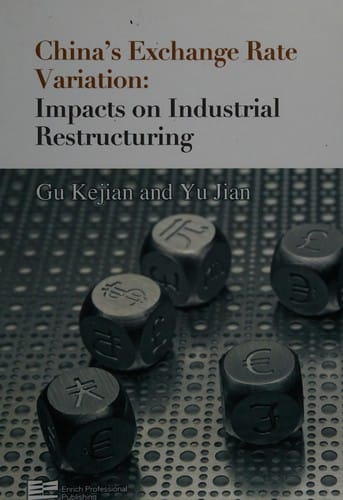 China's exchange rate variation: impacts on industrial restructuring