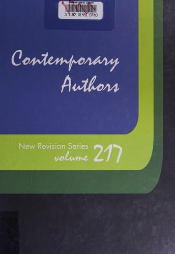 Contemporary authors new revision series: a bio-bibliographical guide to current writers in fiction, general nonfiction, poetry, journalism, drama, motion pictures, television, and other fields