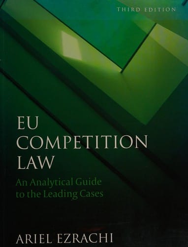 EU competition law: an analytical guide to the leading cases