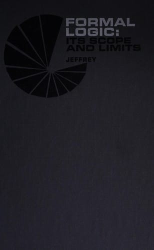 Formal logic: its scope and limits