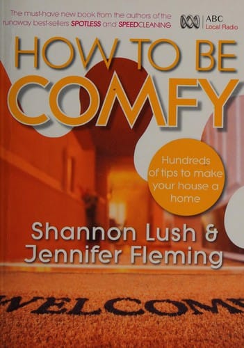 How to be comfy: hundreds of tips to make your house a home
