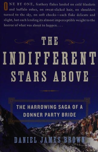 The indifferent stars above: the harrowing saga of a Donner Party bride