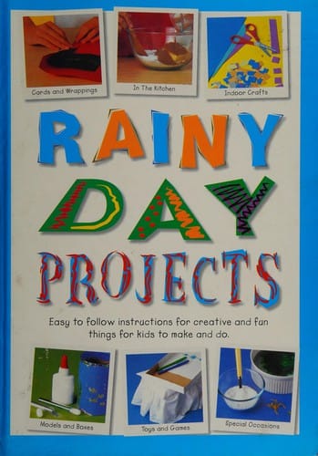 Rainy Day Projects (Get Crafty)