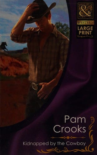 Kidnapped by the Cowboy