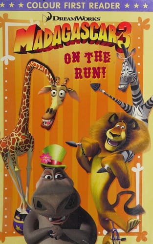 Madagascar 3: on the run!