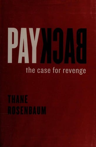 Payback: the case for revenge