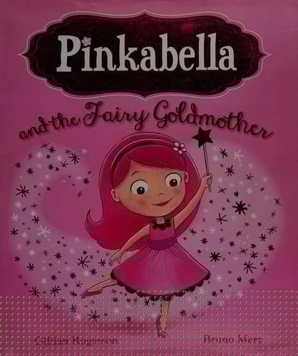 Pinkabella and the fairy goldmother