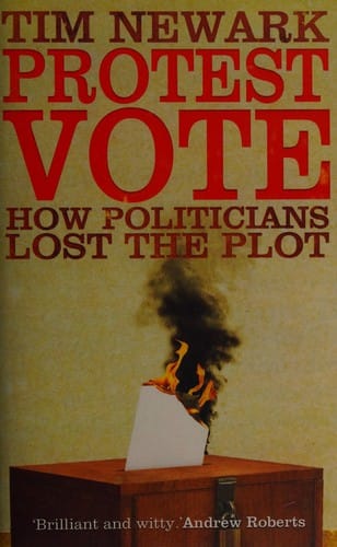 Protest vote: how politicians lost the plot
