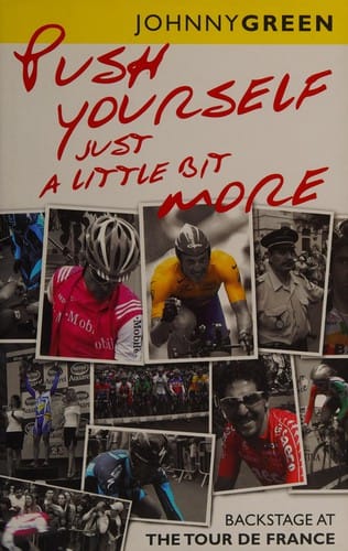 Push yourself just a little bit more: backstage at Le Tour De France