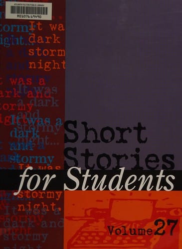 Short stories for students: presenting analysis, context, and criticism on commonly studied short stories