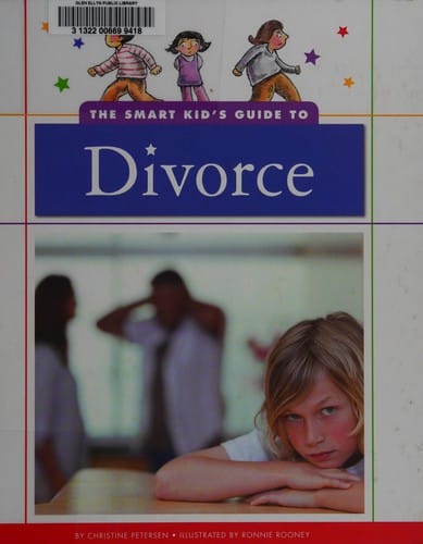 The smart kid's guide to divorce