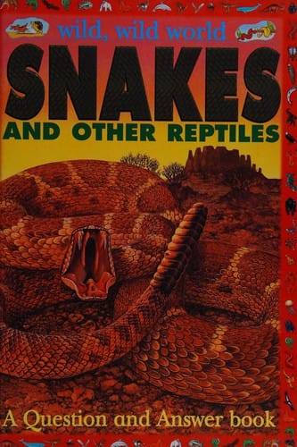 Snakes (Wild, Wild World)