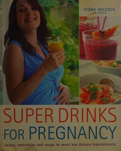 Super drinks for pregnancy