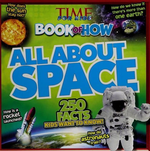 Time for kids book of how: All about space