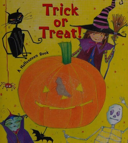 Trick or treat!: a Halloween book
