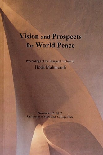 Vision and prospects for world peace: proceedings of the inaugural lecture