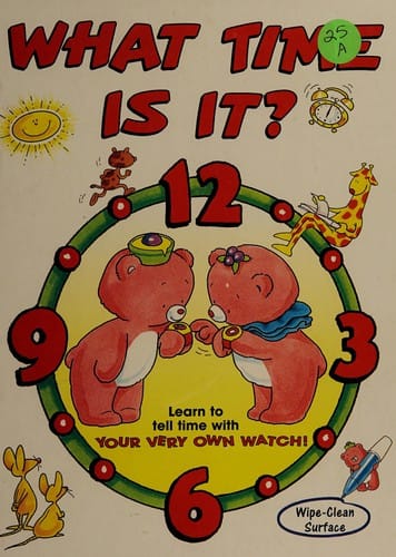 What time is it?: learn to tell time with your very own watch!