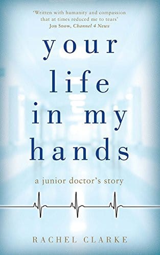 Your Life In My Hands: A Junior Doctor's Story