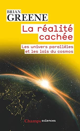 La réalité cachée: Les univers parallèles et les lois du cosmos