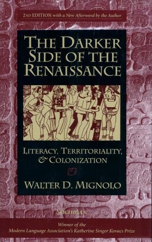The darker side of the Renaissance: literacy, territoriality, and colonization