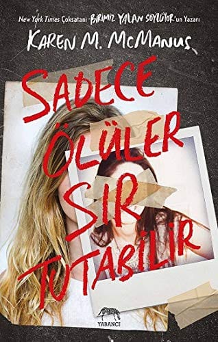 Sadece Ölüler Sir Tutabilir