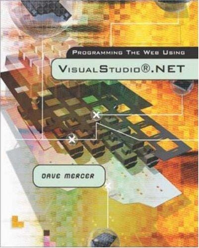 Programming the Web Using Visual Studio .NET w/Student CD