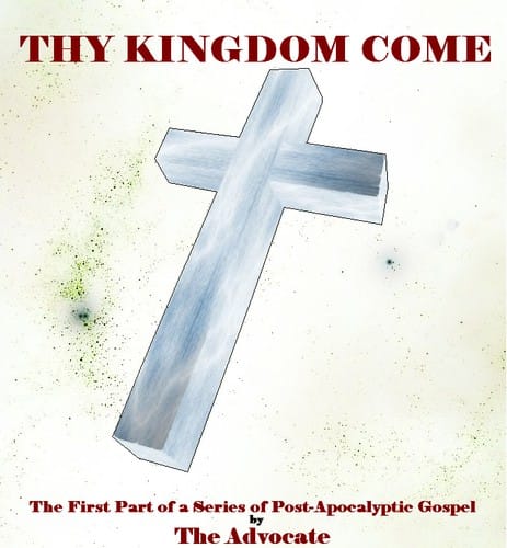 Thy Kingdom Come: The Superstate of God: Overcoming the Gravity of Sin with Solum Dei Amor