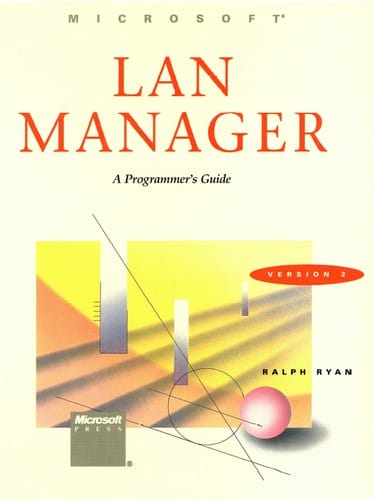 Lan Manager: A Programmer's Guide: Version 2