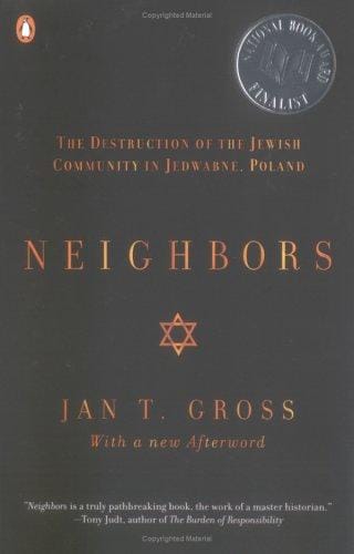Neighbors: the destruction of the Jewish community in Jedwabne, Poland