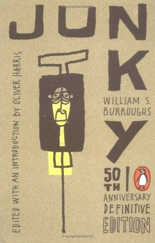 Junky: The Definitive Text of Junk (50th Anniversary Edition)