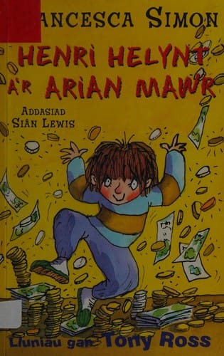 Henri Helynt a'r arian mawr