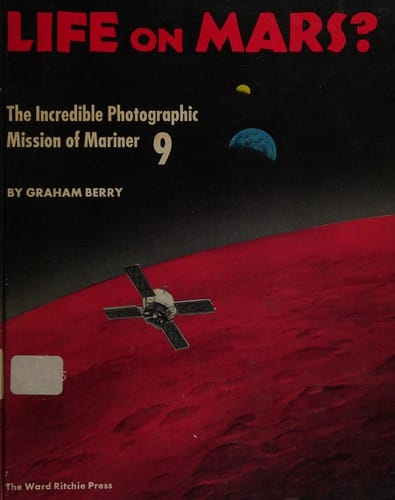 Is there life on Mars?: The incredible photographic mission of Mariner 9.